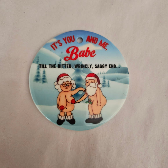 Whoopsies you and me, babe Ceramic Ornament - (bauble)