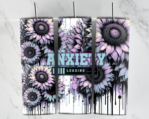 Anxiety Loading - Purple and Teal sunflowers - 20oz Tumbler