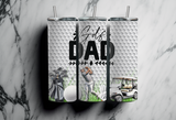 Golf Dad - Golf Ball background - 20oz Tumbler