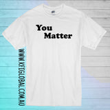 Dear person behind me Design - You Matter