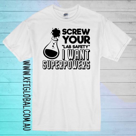 Screw your lab safety I want superpowers Design