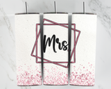 Mrs - 20oz Tumbler