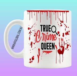 True Crime Queen Mug Design