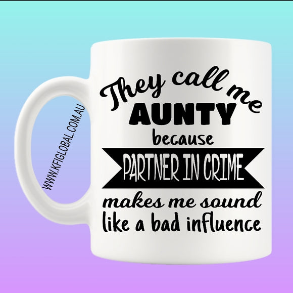 They call me aunty Mug Design