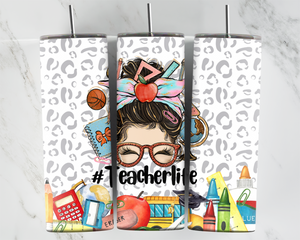 #Teacherlife - with items found on a teacher's desk - 20oz Tumbler