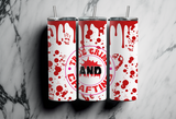 True Crime and Crafting - Blood Dripping - 20oz Tumbler