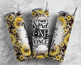 Two Words One Finger - 20oz Tumbler