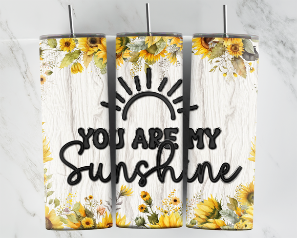 You are my sunshine - Yellow sunflowers - 20oz Tumbler