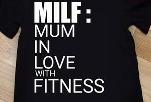 MILF: Mum in love with fitness shirt