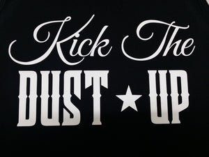 Kick the dust up T-Shirt - Adults