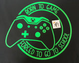 Born to Game - x-box design - All ages