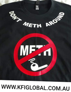 Don't meth around T-Shirt