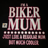 I'm a biker mum Design - can be personalied
