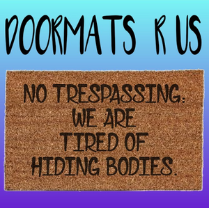 No Trespassing Doormat - Doormats R Us