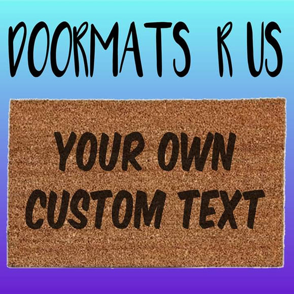 Custom Doormat - Doormats R Us