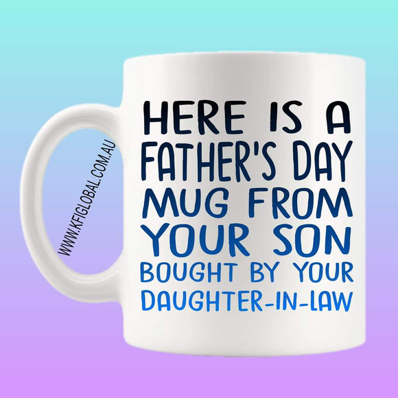 Here is a Father's Day mug from your son Mug Design