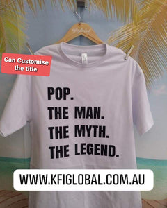 Pop. The man. The myth. The legend. Design - can customise