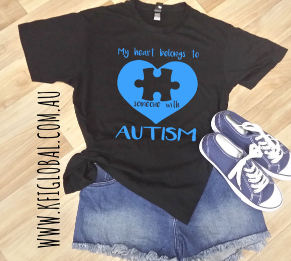 My heart belongs to someone with Autism Design
