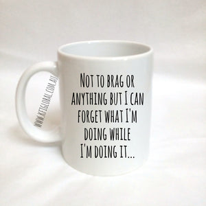 Not To Brag Design Mug