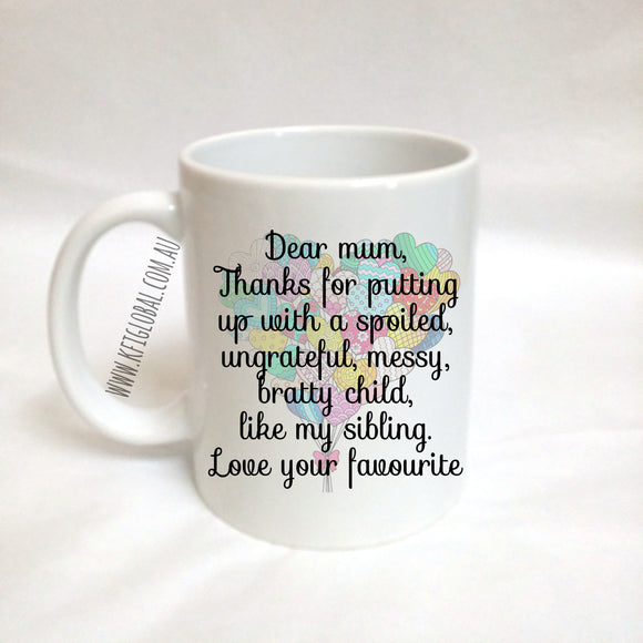 Dear mum Mug Design