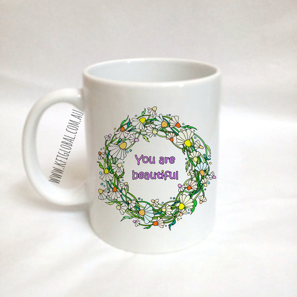 You are beautiful Mug Design