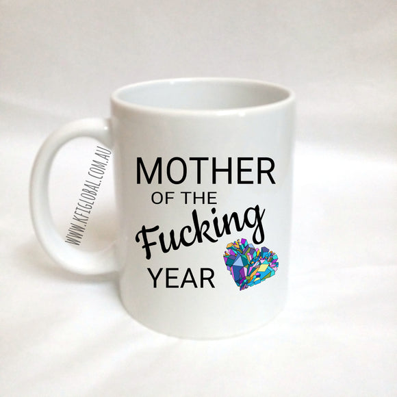 Mother of the fucking year Mug Design