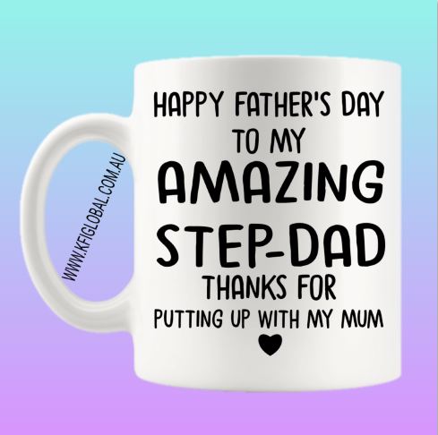 Happy father's day to my amazing step-dad Mug Design - stepdad