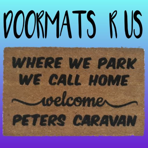 Personalised Where we park we call home Doormat - Doormats R Us - Caravan - Camping