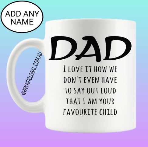 Dad I love it Mug Design