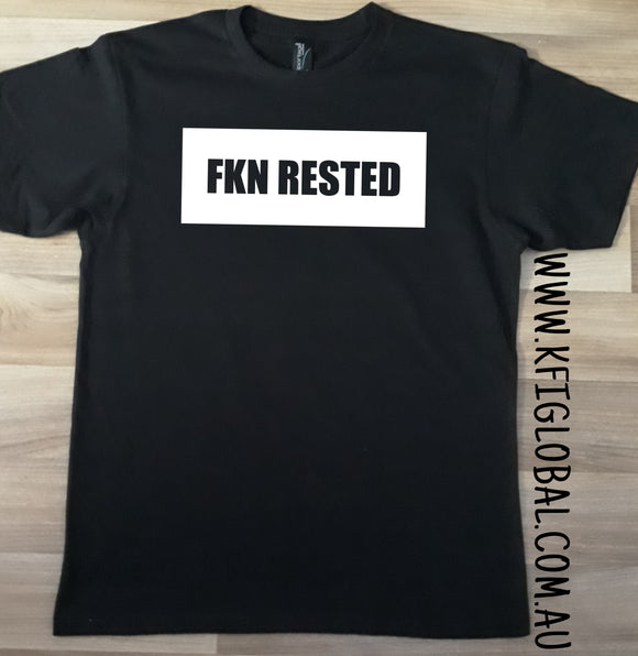 Fkn Rested design - All ages