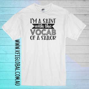 I'm a saint with the vocab of a sailor Design