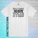 I'm a saint with the vocab of a sailor Design