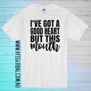 I've got a good heart Design