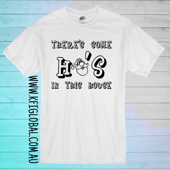 There's some ho's in this house Design t-shirt