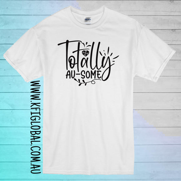 Totally Au-some design - All ages - Autism Awareness