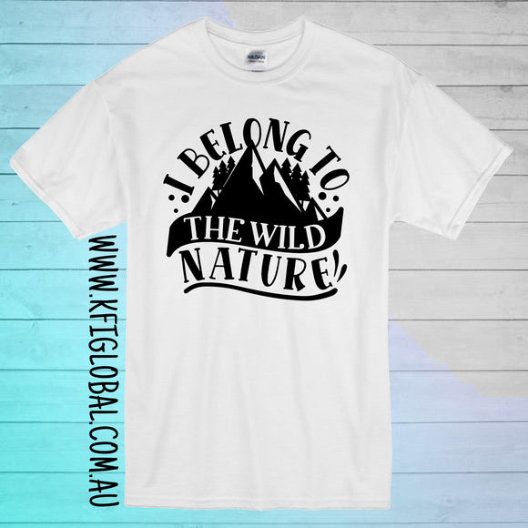 I belong to the wild nature design - All ages