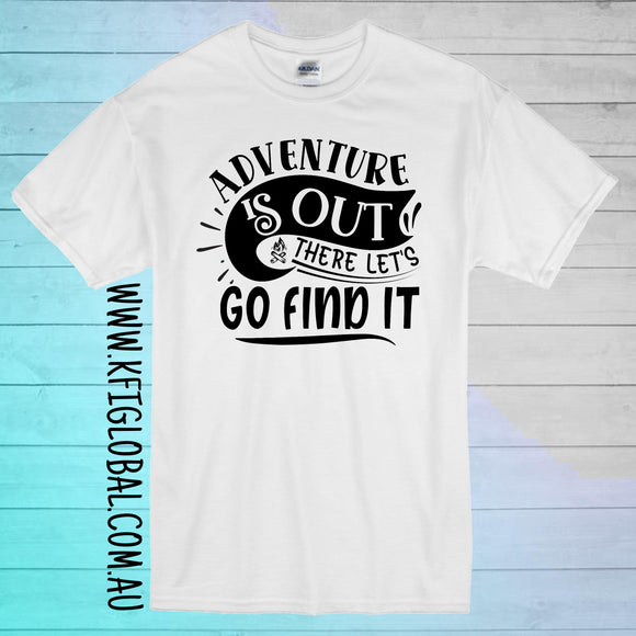 Adventure is out there let's go find it Design