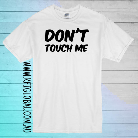Don't touch me Design