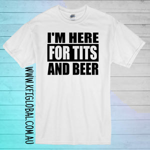 I'm here for tits and beer Design