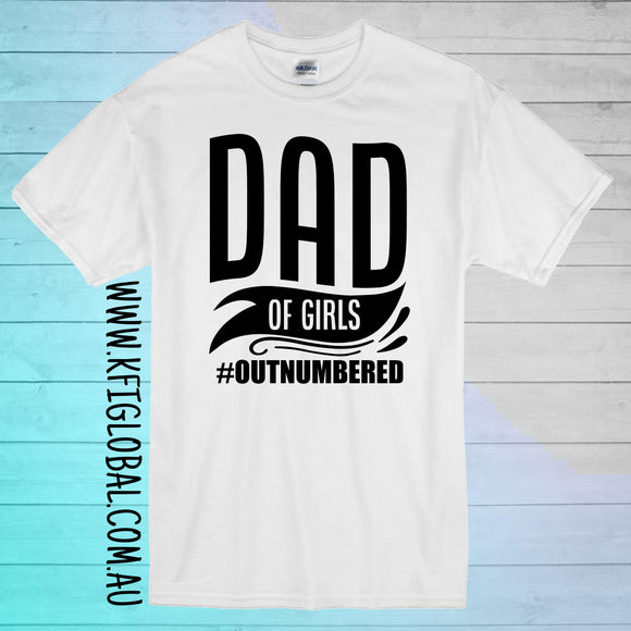 Dad of girls #outnumbered Design