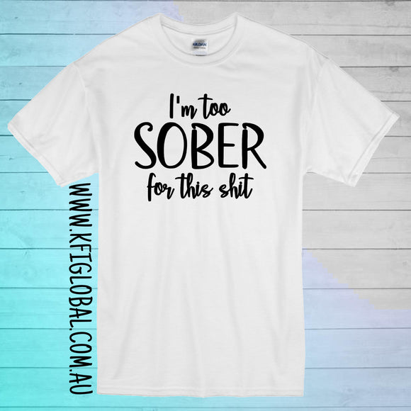 I'm too sober Design