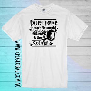 Duct tape it can't fix stupid but it can muffle the sound Design