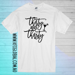 Thirty and thirsty Design