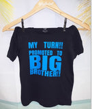 My turn!! Promoted to big brother Tee / Bodysuit