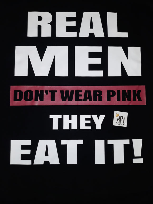 Real men don't wear pink Design