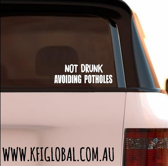 Not Drunk Avoiding Potholes Sticker