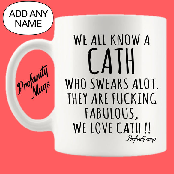 We all know a Mug Design - Profanity Mugs - Personalised Mug