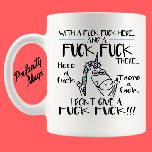 With a Fuck Fuck Here Mug Design - Profanity Mugs