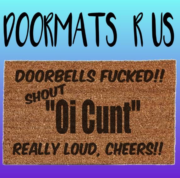 Doorbells Fucked Doormat - Doormats R Us