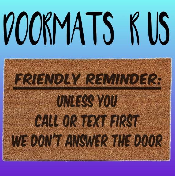 Friendly Reminder Doormat - Doormats R Us